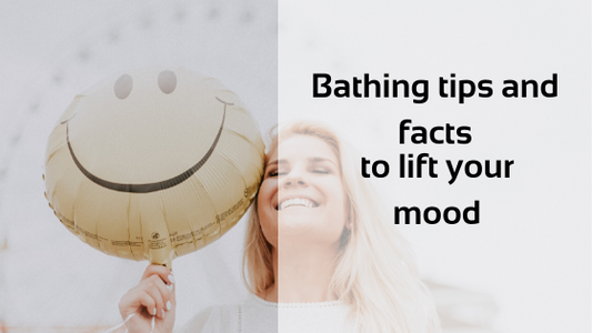 Bathing tips and facts to lift your mood