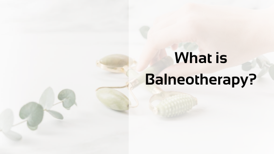 What is Balneotherapy?