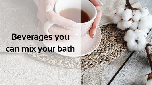 Beverages you can mix your bath