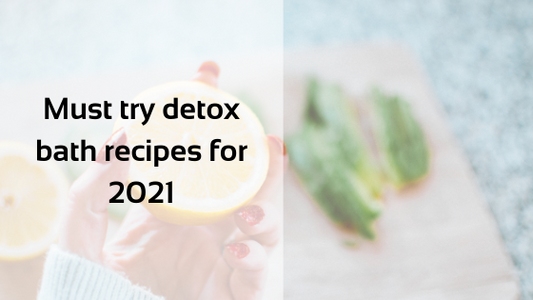 Must try detox bath recipes for 2021