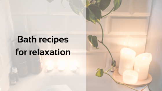 Bath recipes for relaxation