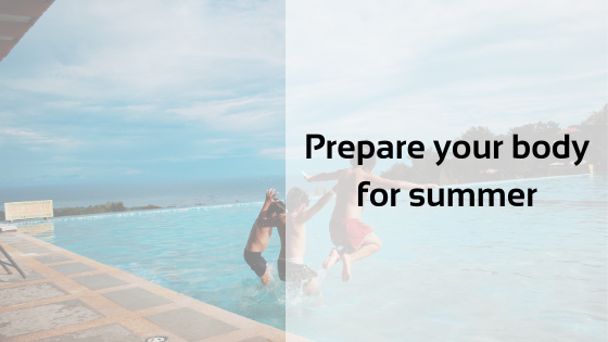 Prepare your body for summer