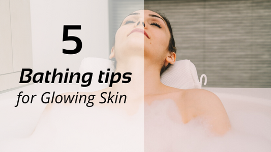 5 bathing tips for glowing skin